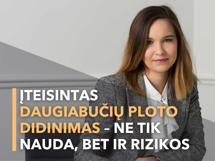Indre Jocyte Įteisintas daugiabučių ploto didinimas – ne tik nauda, bet ir rizikos